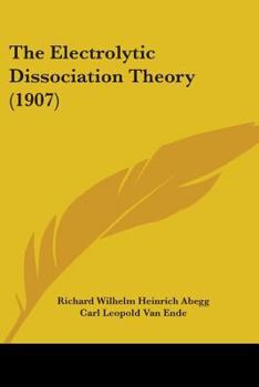 Paperback The Electrolytic Dissociation Theory (1907) Book