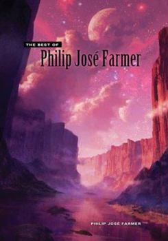 Hardcover The Best of Philip Jose Farmer Book