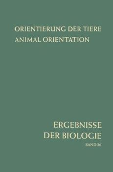 Paperback Orientierung Der Tiere / Animal Orientation: Symposium in Garmisch-Partenkirchen 17.-21. 9. 1962 [German] Book