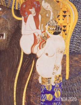 Gustav Klimt Agenda Diaria 2020: Friso de Beethoven Planificador Enero a Diciembre 2020 Art Nouveau 52 Semanas Enero a Diciembre 2020