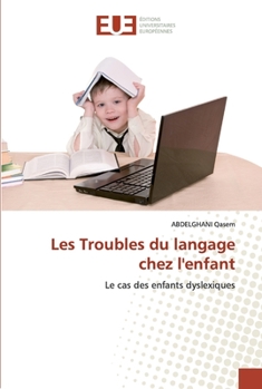 Paperback Les Troubles du langage chez l'enfant [French] Book