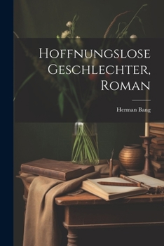 Paperback Hoffnungslose Geschlechter, Roman [German] Book