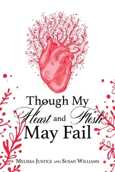 Paperback Though My Heart and Flesh May Fail Book