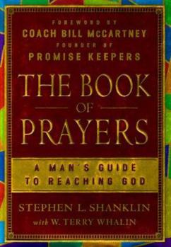 Hardcover The Book of Prayers: A Man's Guide to Reaching God Book