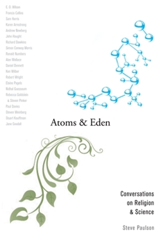 Paperback Atoms and Eden: Conversations on Religion and Science Book