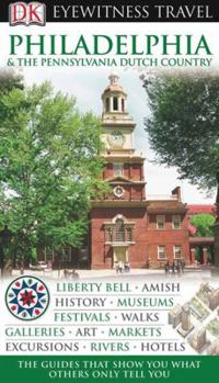 Paperback DK Eyewitness Travel Guide: Philadelphia & The Pennsylvania Dutch Country Book