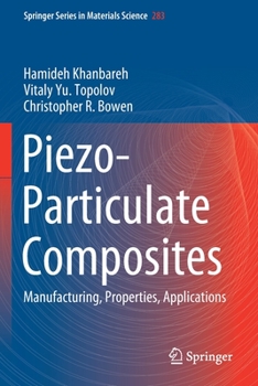 Paperback Piezo-Particulate Composites: Manufacturing, Properties, Applications Book
