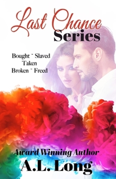 Paperback Last Chance Series: Bought, Slaved, Taken, Broken, Freed (Books 1-5) Book