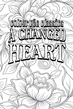 Paperback EXCLUSIVE COLORING BOOK Edition of May Agnes Fleming's A Changed Heart Book