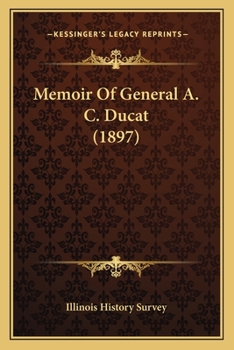 Paperback Memoir Of General A. C. Ducat (1897) Book
