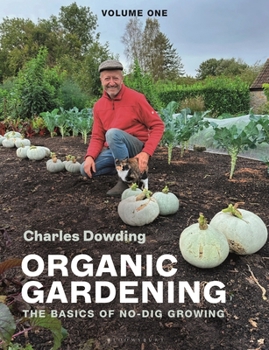 Organic Gardening: The Natural No-dig Way