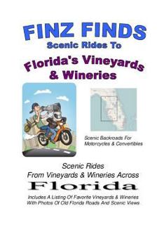 Paperback Finz Finds Scenic Rides To Florida's Vineyards & Wineries Book