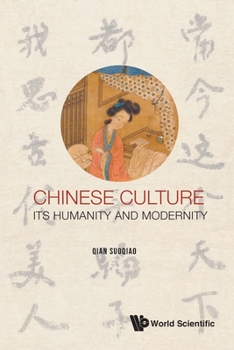 Paperback Chinese Culture: Its Humanity and Modernity Book