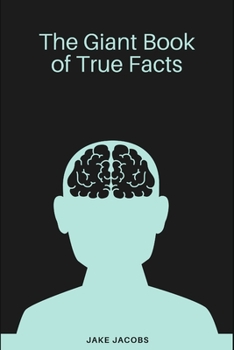 Paperback The Giant Book of True Facts Book