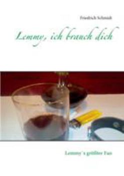 Paperback Lemmy, ich brauch dich: Lemmy´s größter Fan [German] Book