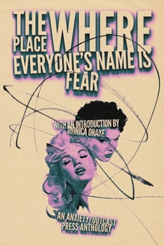 Paperback The Place Where Everyone's Name is Fear Book