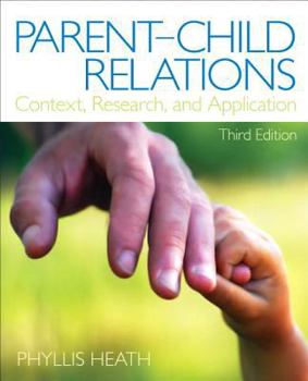 Paperback Parent-Child Relations: Context, Research, and Application (3rd Edition) Book