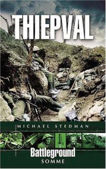 Thiepval (Battleground Europe) - Book  of the Battleground Books: World War I