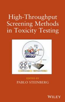 Hardcover High-Throughput Screening Methods in Toxicity Testing Book