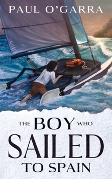 Paperback The boy who sailed to Spain Book