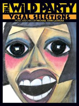 Paperback The Wild Party (Vocal Selections): Piano/Vocal/Chords Book