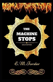 Paperback The Machine Stops Illustrated Book