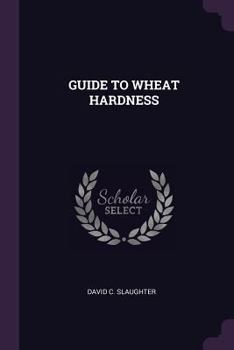 Paperback Guide to Wheat Hardness Book