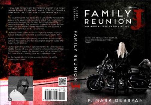 Paperback Family Reunion J: When the Apocalypse happens only one thing matters... Family (An Apocalypse Family) Book