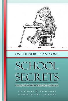 Paperback 101 School Secrets: for Junior High and High School Book