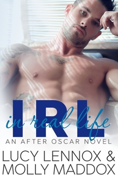 IRL: In Real Life - Book #1 of the After Oscar