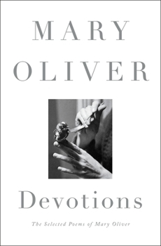 Hardcover Devotions: The Selected Poems of Mary Oliver Book