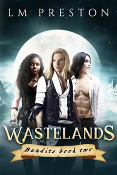 Wastelands - Book #2 of the Bandits