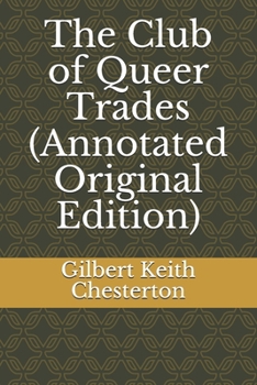 Paperback The Club of Queer Trades (Annotated Original Edition) Book