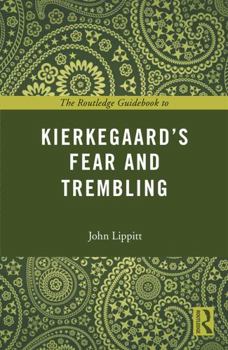 Paperback The Routledge Guidebook to Kierkegaard's Fear and Trembling Book