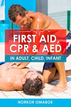 Paperback First Aid, CPR & AED: In Adult, Child, Infant Book