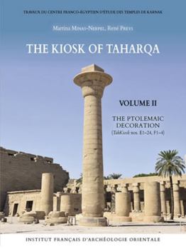 Hardcover The Kiosk of Taharqa: Volume II the Ptolemaic Decoration Book