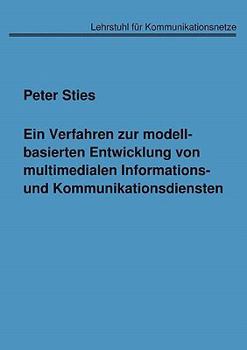 Paperback Ein Verfahren zur modellbasierten Entwicklung von multimedialen Informations- und Kommunikationsdiensten [German] Book