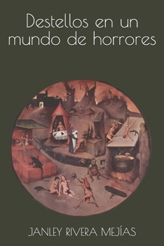 Paperback Destellos en un mundo de horrores [Spanish] Book