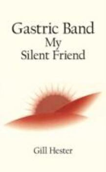 Paperback Gastric Band My Silent Friend Book