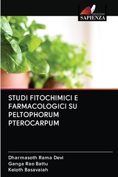 Paperback Studi Fitochimici E Farmacologici Su Peltophorum Pterocarpum [Italian] Book