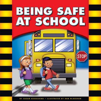 Being Safe at School - Book  of the Being Safe