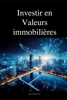 Investir en Valeurs immobilières (French Edition)