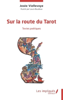Sur la route du tarot: Textes poétiques (French Edition)