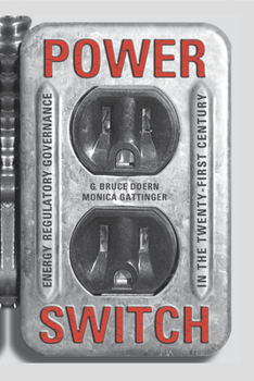 Paperback Power Switch: Energy Regulatory Governance in the Twenty-First Century Book