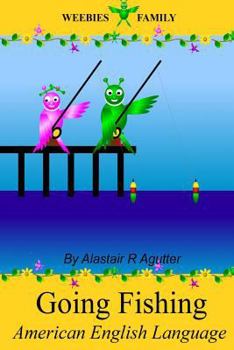 Paperback Weebies Family Going Fishing American English: American English Language Full Color Book