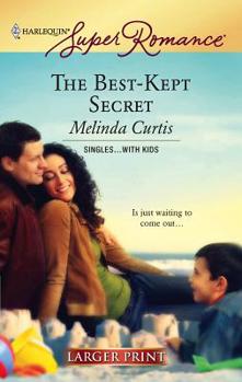 The Best-Kept Secret (Harlequin Superromance) - Book #4 of the Single...With Kids