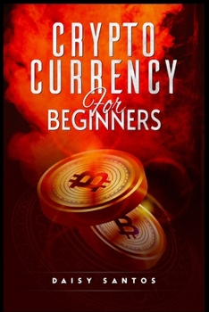 Paperback Cryptocurrency for Beginners: An Investing and Trading Guide for Bitcoin and Other Popular Cryptocurrencies (2022 Crash Course) Book