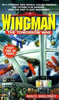Wingman, Book 16: The Tomorrow War - Book #16 of the Wingman