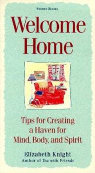 Paperback Welcome Home: Tips for Creating a Haven for Mind, Body, and Spirit Book