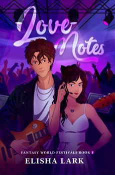 Paperback Love Notes (Fantasy World Festivals) Book